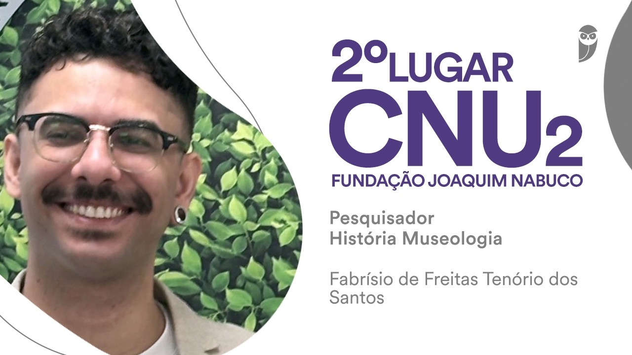 CNU 2: Fabrísio de Freitas, aprovado em 2 ° lugar para Pesquisador na Fundação Joaquim Nabuco