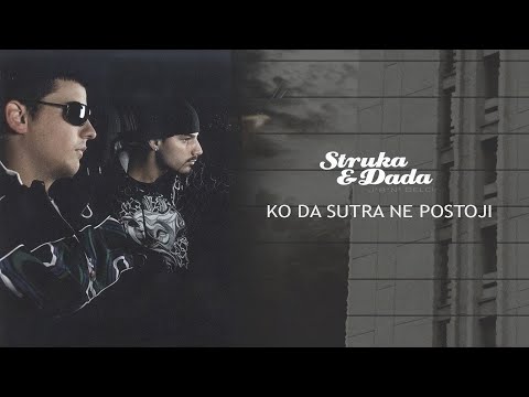 Struka & Dada - Kao da sutra ne postoji [Official Visualizer]