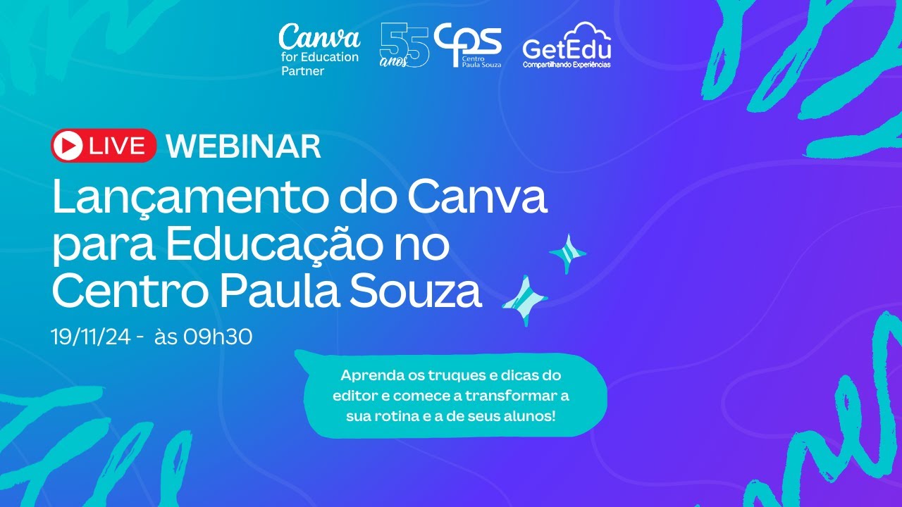 🔴 LIVE: Lançamento do CANVA para Educação no Centro Paula Souza