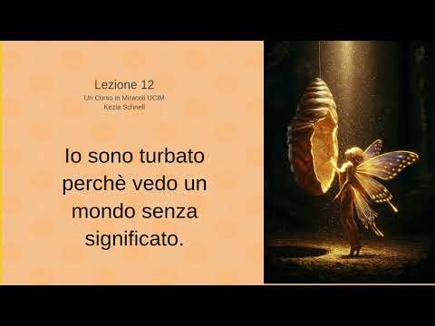 LEZIONE 12 | Un Corso in Miracoli | UCIM