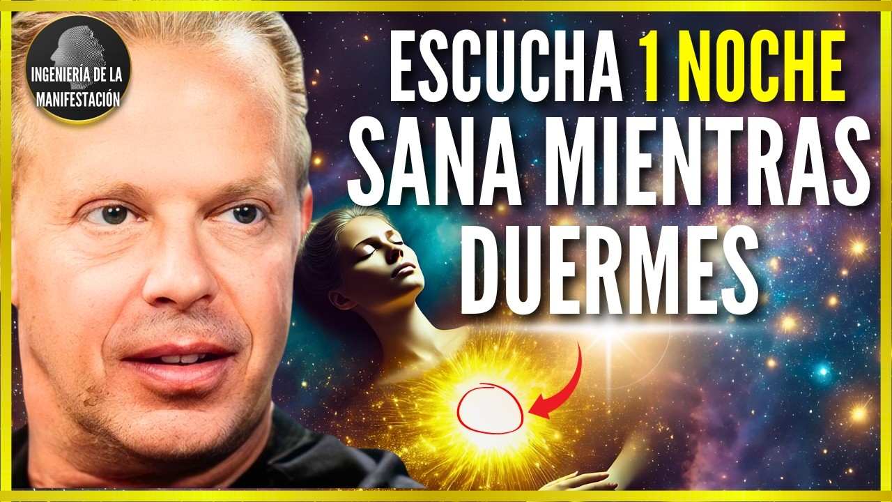 🔴DUERME SANANDO CUERPO y EMOCIONES (FUNCIONA RÁPIDO!) | Hipnosis y Afirmaciones del Dr. Joe DIspenza