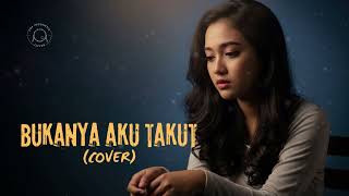 Download lagu Juliette  – Bukannya Aku Takut  | Cover by Pop Indonesia Cover mp3