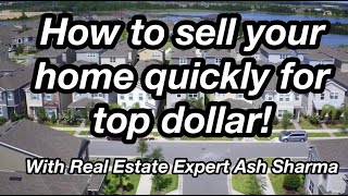 How to sell your home quickly for top dollar!