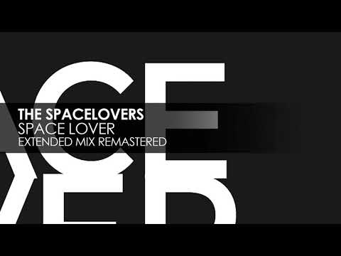 The Spacelovers - Space Lover (Original Mix Remastered)