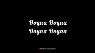 hoyna hoyna song whatsapp status telugu lyrics bla