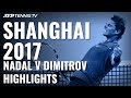 Nadal v Dimitrov Shanghai 2017 Classic: Highlights
