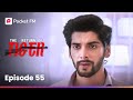 Episode 55 The Return Of Tiger Pocket FM