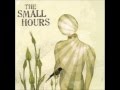 The small hours - owner of my honour 