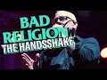 BAD RELIGION - THE HANDSHAKE - WITH SUBTITLES