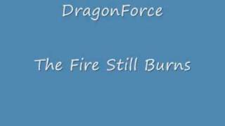 DragonForce - The Fire Still Burns