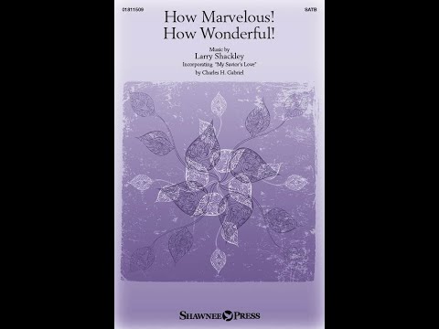How Marvelous! How Wonderful!