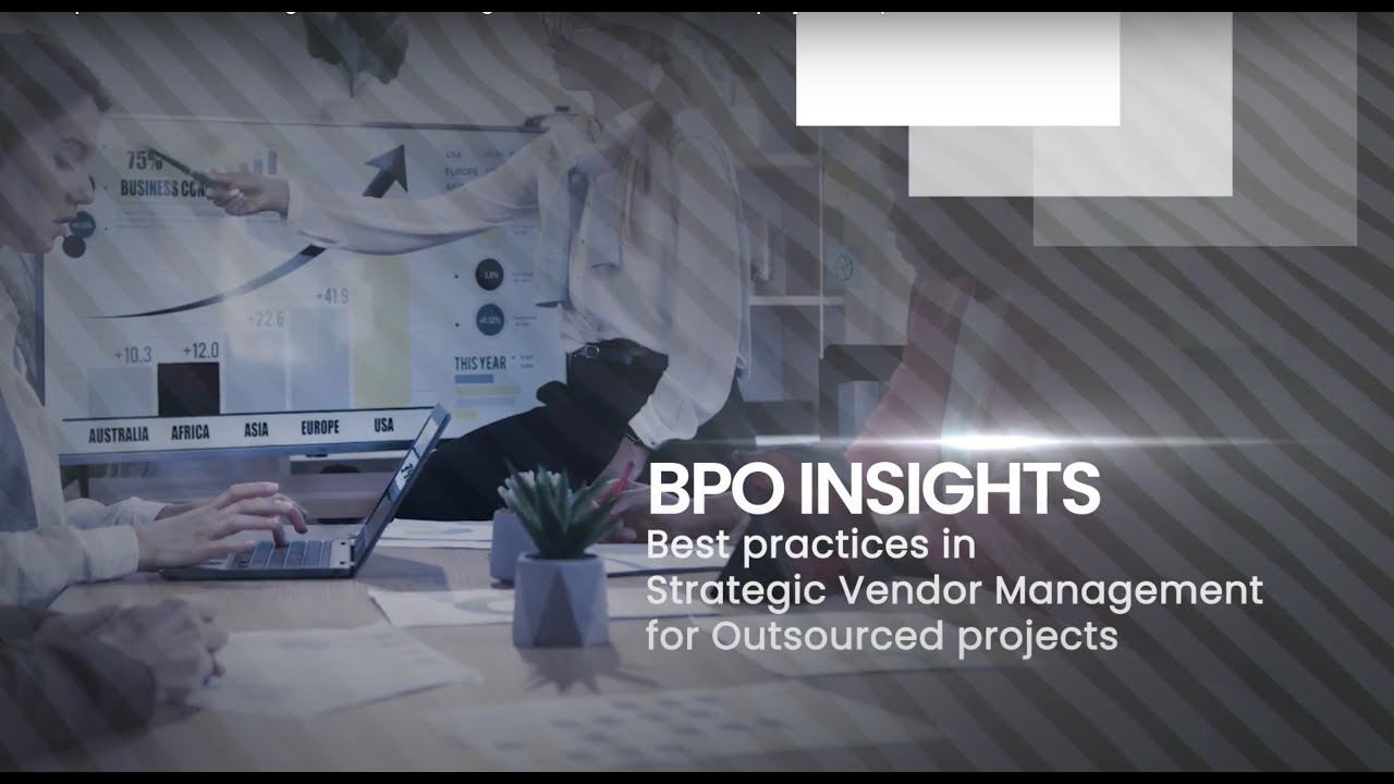 Best practices in Strategic Vendor Management for Outsourced projects