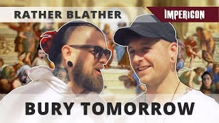 Rather Blather with Bury Tomorrow