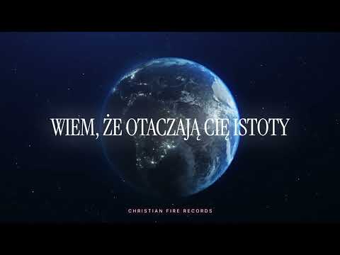 Wiem, że otaczają Cię istoty – Christian Fire Records