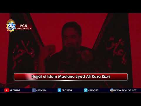 Majlis e Sham e Ghareeban  Maulana Syed Ali Raza Rizvi 2018  10 Muharram 1440H  21 Sep