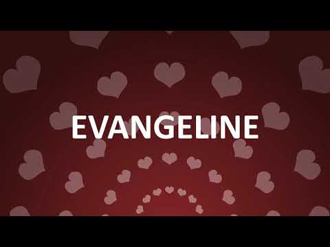 HAPPY BIRTHDAY EVANGELINE