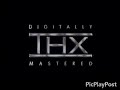 THX 1999 2002 With THX 1997 THX 2003