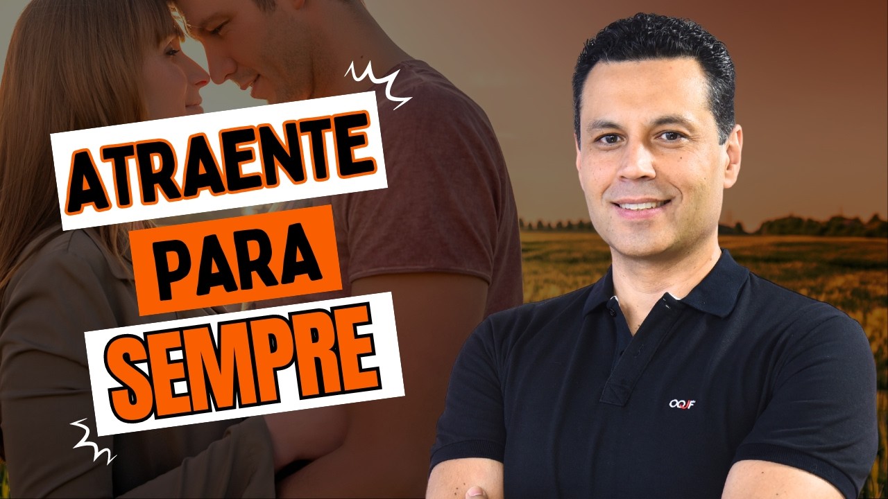 ATRAENTE PARA SEMPRE