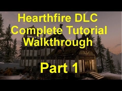 Skyrim Hearthfire: Part 1- Getting Started