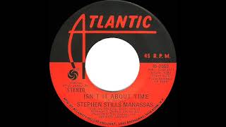 1973 Stephen Stills &amp; Manassas - Isn’t It About Time