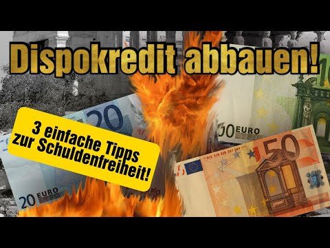 Dispokredit abbauen - Wie man aus der Schuldenfalle rauskommt! Umschuldung leicht gemacht