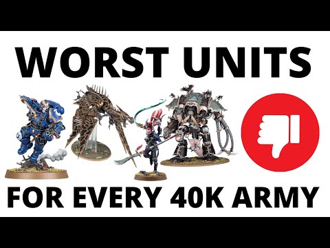 Worst Units for Every Army in 40K? The Weakest Units for Each Faction