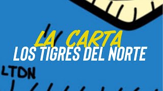 La Carta - Los Tigres del Norte - Letra/Lyrics