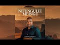 Ambwene Mwasongwe Nifungulie Mbingu