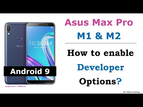 Asus Zenfone Max Pro M1 | Asus Zenfone Max Pro M2 | Enable Developer Options | Android 9