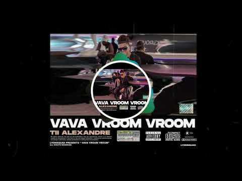 Tii Alexandre - Va Va Vroom Vroom (#SIN-Tok)