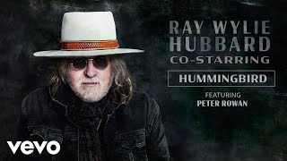 Ray Wylie Hubbard Hummingbird