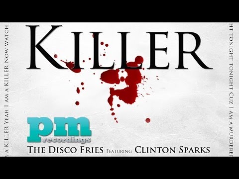 Disco Fries ft. Clinton Sparks - Killer (Justin Strikes Remix)