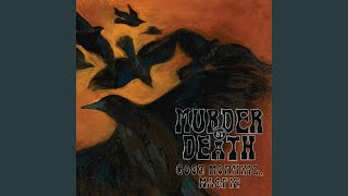 Music video thumbnail preview for You Don't Miss Twice (When You're Shavin' with a Knife) by Murder by Death