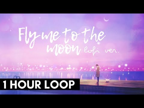 Fly Me To The Moon - Lofi Cover (Prod. YungRhythm) | FOR 1 HOUR