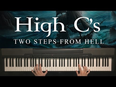 High C's by Two Steps From Hell (Piano Version)