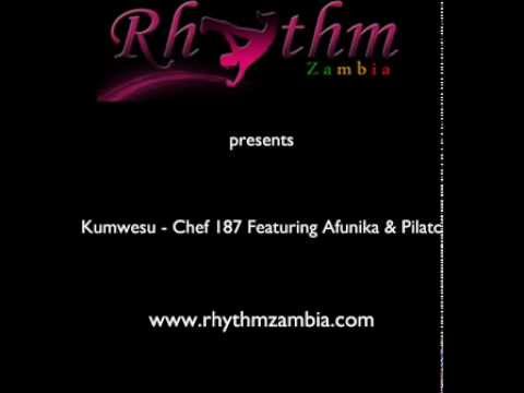 Kumwesu - Chef 187 Ft Afunika & Pilato