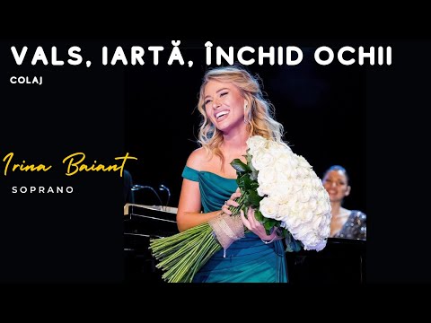 Irina Baianț  - Vals, Iartă, Închid ochii