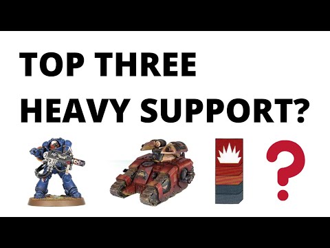 Strongest Space Marine Heavy Support Chocies? My Top Three Picks