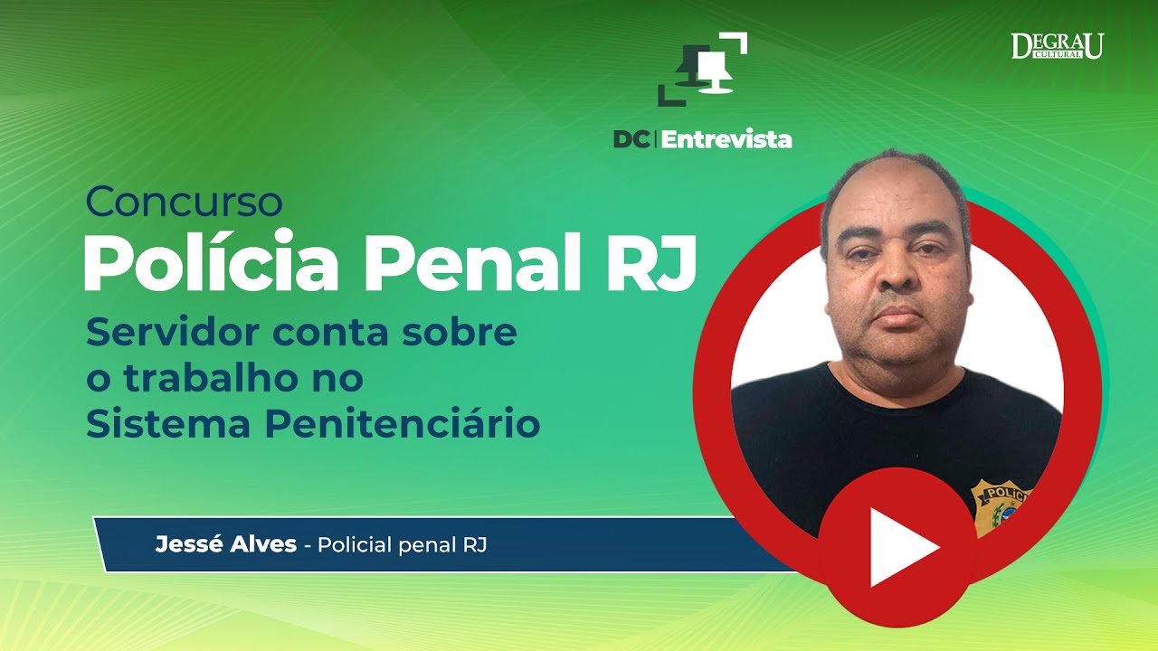 DC Entrevista Jessé Alves | Concurso SEAP RJ - Polícia Penal