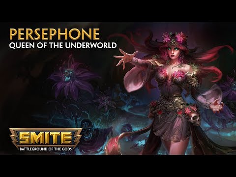 SMITE - God Reveal - Persephone, Queen of the Underworld