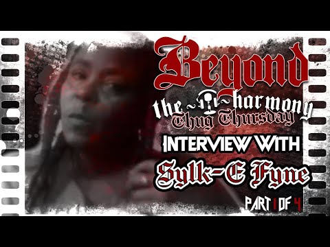 Sylk-E Fyne Interview - EP 33 / Part 1 of 4