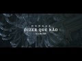 Dengaz feat. Matay - Dizer Que Não (Official ...