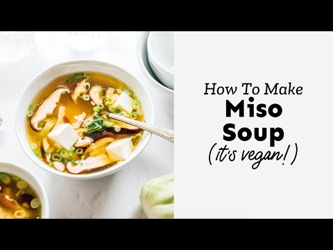 Make Your Own VEGAN Miso Soup
