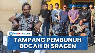 Pembunuh Bocah SD di Sragen Bekerja sebagai Operator Thresher, Pernah Bunuh Wanita dan Waria