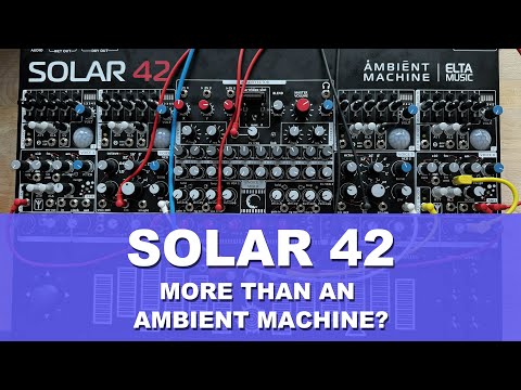 Solar 42 - More Than an Ambient Machine?
