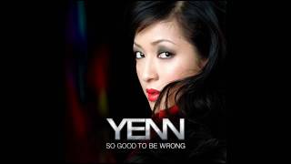 YENN - So Good To Be Wrong (Radio Edit)