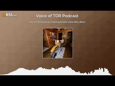 Voice of TOR Podcast Ep.5 Featuring 8x Natty Champ Mike Lafferty!