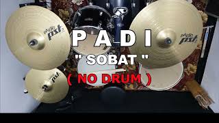 Download lagu PADI - SOBAT (NO SOUND DRUM) mp3