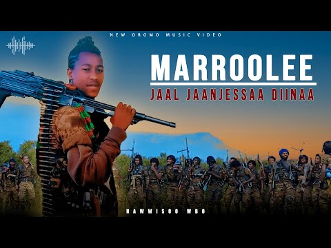 MARROOLEE: JAAL JAANJEESSAA DIINAA #NEWOROMO MUSIC