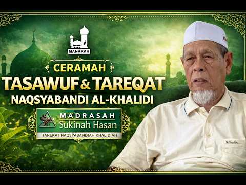 🎥 (Live) Ceramah Tasawuf & Tareqat Naqsyabandi Al-Khalidi - Shaikh Dr. Hj Jahid Sidek Al-Khalidi
